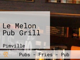 Le Melon Pub Grill