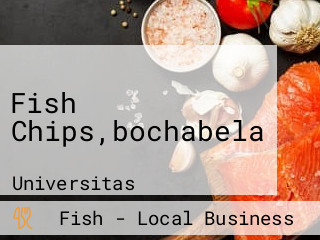 Fish Chips,bochabela