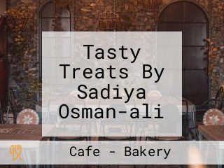 Tasty Treats By Sadiya Osman-ali