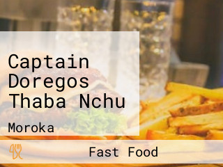 Captain Doregos Thaba Nchu