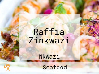 Raffia Zinkwazi