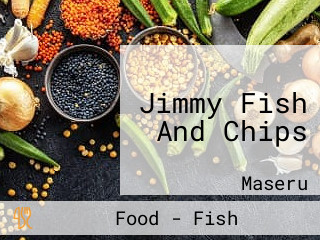 Jimmy Fish And Chips