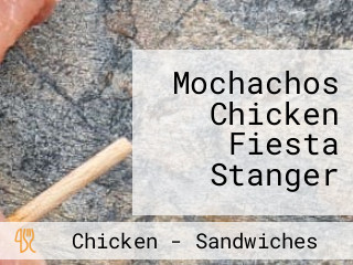 Mochachos Chicken Fiesta Stanger