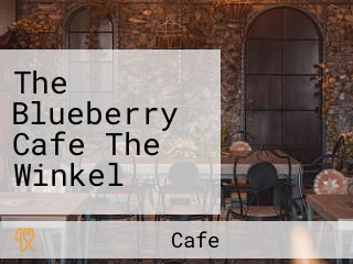 The Blueberry Cafe The Winkel