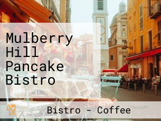 Mulberry Hill Pancake Bistro