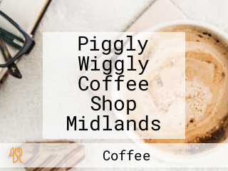 Piggly Wiggly Coffee Shop Midlands