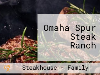 Omaha Spur Steak Ranch