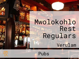 Mwolokohlo Rest Regulars