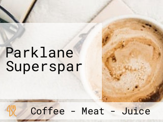 Parklane Superspar