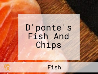 D'ponte's Fish And Chips