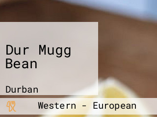 Dur Mugg Bean