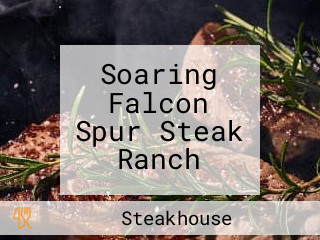 Soaring Falcon Spur Steak Ranch