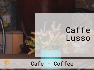 Caffe Lusso