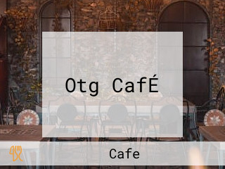 Otg CafÉ