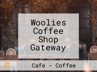 Woolies Coffee Shop Gateway