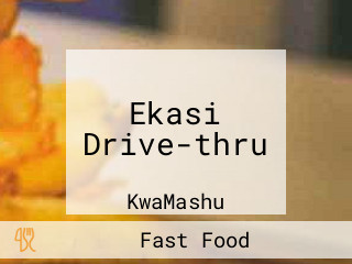 Ekasi Drive-thru