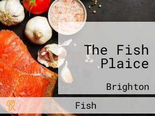 The Fish Plaice