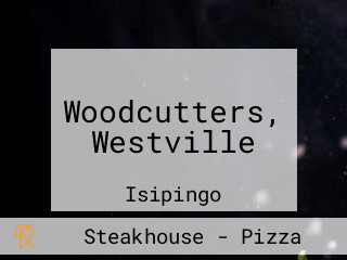 Woodcutters, Westville