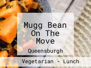 Mugg Bean On The Move