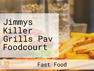 Jimmys Killer Grills Pav Foodcourt