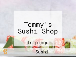 Tommy's Sushi Shop