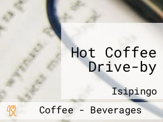 Hot Coffee Drive-by