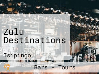 Zulu Destinations