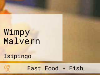 Wimpy Malvern