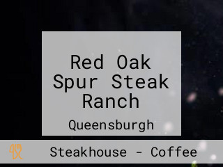 Red Oak Spur Steak Ranch