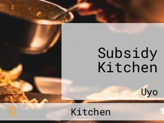 Subsidy Kitchen