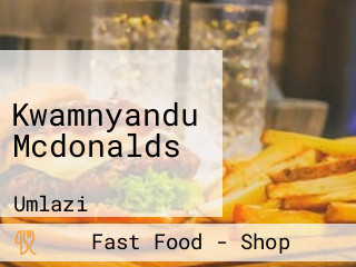 Kwamnyandu Mcdonalds