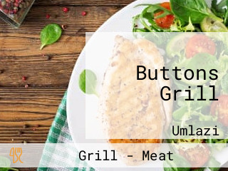 Buttons Grill