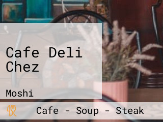 Cafe Deli Chez