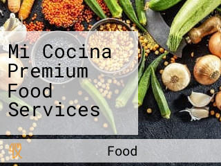 Mi Cocina Premium Food Services