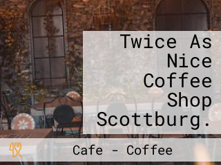 Twice As Nice Coffee Shop Scottburg.