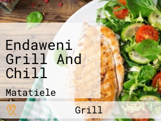 Endaweni Grill And Chill