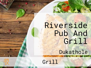 Riverside Pub And Grill