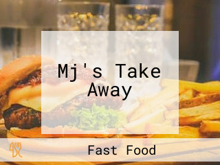 Mj's Take Away