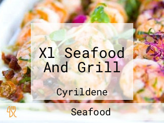 Xl Seafood And Grill