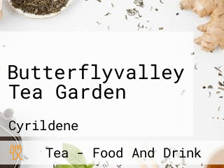 Butterflyvalley Tea Garden