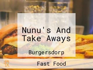 Nunu's And Take Aways