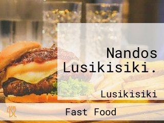 Nandos Lusikisiki.