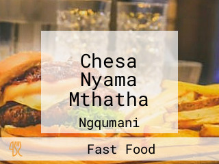 Chesa Nyama Mthatha