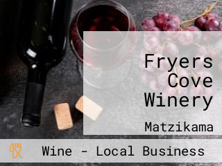 Fryers Cove Winery