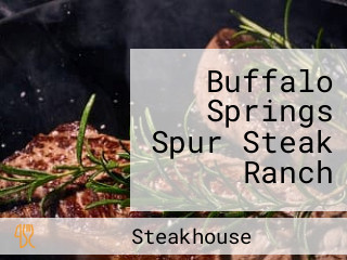 Buffalo Springs Spur Steak Ranch