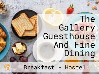 The Gallery Guesthouse And Fine Dining