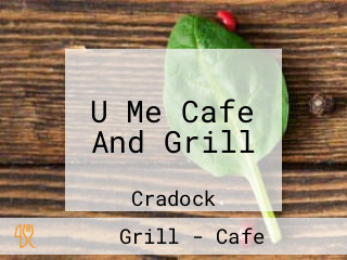 U Me Cafe And Grill