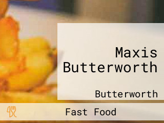 Maxis Butterworth