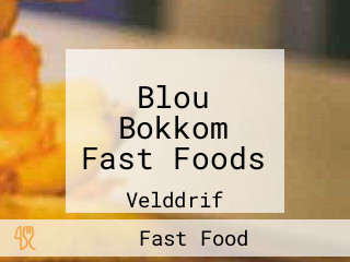 Blou Bokkom Fast Foods