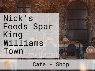 Nick's Foods Spar King Williams Town